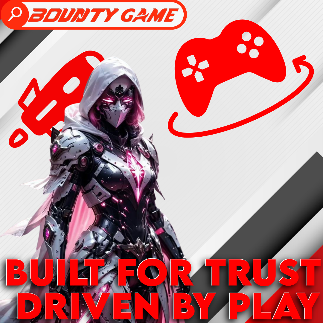 Build for trust to play with Bounty Game